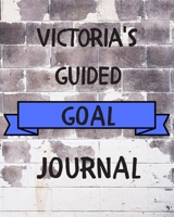 Victoria's 2020 Goal Book: 2020 New Year Planner Guided Goal Journal Gift for Victoria / Notebook / Diary / Unique Greeting Card Alternative 1677350458 Book Cover