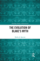 The Evolution of Blake's Myth 0815363710 Book Cover