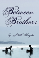 Between Brothers 154258454X Book Cover