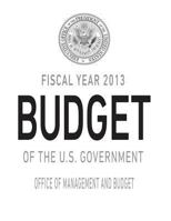 Fiscal Year 2013 Budget of the U.S. Government 147011304X Book Cover