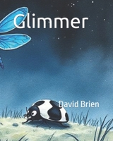 Glimmer: A Tale of Unlikely Friendship B0F5P423M7 Book Cover
