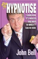 How to Hypnotise 1899558101 Book Cover