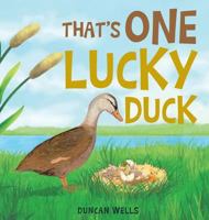 That's One Lucky Duck 1640272771 Book Cover