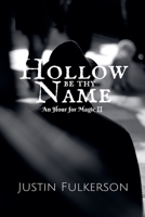 Hollow Be Thy Name 1393335934 Book Cover