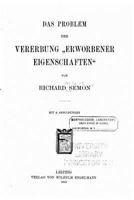 Das Problem der Vererbung Erworbener Eigenschaften 127083584X Book Cover