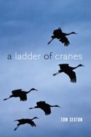 A Ladder of Cranes 1602232571 Book Cover