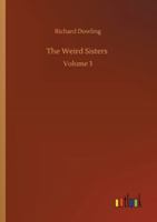 The Weird Sisters, Vol. 3: A Romance (Classic Reprint) 3337056482 Book Cover