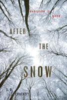 After the Snow 0312641699 Book Cover