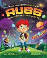 The Adventures of Russ: To Gooeyland and Beyond! B0FLM1F39T Book Cover