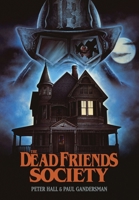 The Dead Friends Society 1959205056 Book Cover