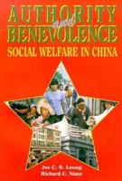 Authority and Benevolence: Social Welfare in China 0312127472 Book Cover