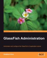 Glassfish Administration 1847196500 Book Cover