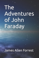 The Adventures of John Faraday B08FNHB6Z4 Book Cover