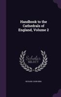 Handbook to the Cathedrals of England, Volume 2 1358563527 Book Cover