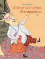 Doktor Wendelins Marzipantour 3854528795 Book Cover
