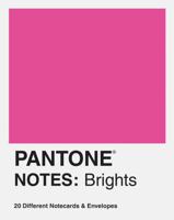 Pantone Notes: Brights: 20 Different Notecards  Envelopes 1452183848 Book Cover