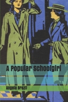 A Popular Schoolgirl 1512193003 Book Cover