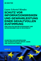 Schutz VOR Informationsrisiken Und Gewahrleistung Einer Gehaltvollen Zustimmung: Eine Analyse Der Rechtmaigkeit Der Datenverarbeitung Im Privatrecht 3110438399 Book Cover