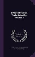 Letters of Samuel Taylor Coleridge; Volume 2 9353869706 Book Cover