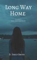 Long Way Home (Deer Creek Chronicles) B0GVPBLN3R Book Cover