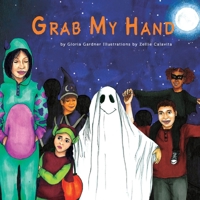 Grab My Hand 1643884964 Book Cover