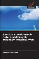Synteza steroidowych heterocyklicznych związków organicznych 6630269500 Book Cover