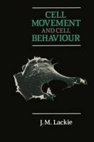 Cell Movement and Cell Behaviour 0045740356 Book Cover