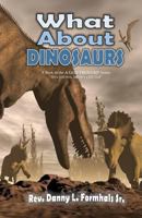 What About Dinosaurs 1537069454 Book Cover