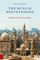 The Muslim Brotherhood: Ideology, History, Descendants 946372768X Book Cover