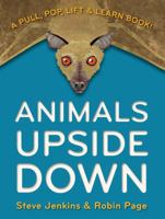 Animals Upside Down: A Pull, Pop, Lift  Learn Book! 054734127X Book Cover