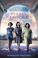 Hidden Figures: The American Dream and the Untold Story of the Black Women Mathematicians Who Helped Win the Space Race 0062363603 Book Cover