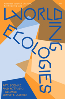 Worlding Ecologies 9493246345 Book Cover