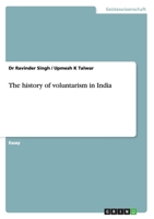 The history of voluntarism in India 3656762813 Book Cover