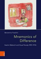 Mnemonics of Difference: Kazimir Malevich and Visual Parody (1907-1913) 3412532436 Book Cover