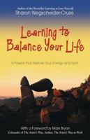 Learning to Balance Your Life: 6 Powers to Restore Your Energy and Spirit 0757303269 Book Cover