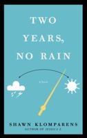 Two Years, No Rain 0385342012 Book Cover
