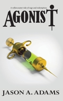 Agonist 0990887553 Book Cover
