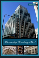 Reinventing Broadway Street: Los Angeles' Architectural Reincarnation 1533291500 Book Cover