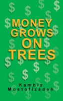 Money Grows On Trees 1942825447 Book Cover