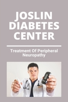 Joslin Diabetes Center: Treatment Of Peripheral Neuropathy: Splenda Diabetes Care Shakes B0915BL7YN Book Cover