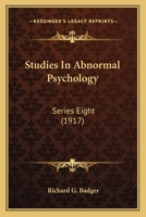 Studies In Abnormal Psychology: Series Eight 0548761450 Book Cover