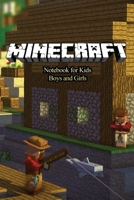 Minecraft NoteBook for Kids Boys and Girls : 120 Empty Pages with Lines Size 6 X 9 1657520080 Book Cover