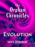 The Orphan Chronicles: Evolution B0CTGQ6YG9 Book Cover