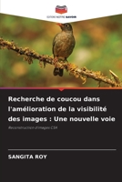 Recherche de coucou dans l'amélioration de la visibilité des images : Une nouvelle voie: Reconstruction d'images CSA 6206306992 Book Cover