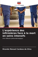 L'expérience des infirmières face à la mort en soins intensifs: Une réflexion phénoménologique (French Edition) B0CKKQG3DN Book Cover