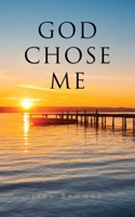 God Chose Me 1662882238 Book Cover