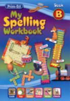 My Spelling Workbook B (Spelling Workbooks) 1846541905 Book Cover