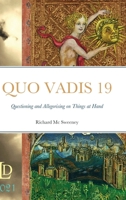 Quo Vadis 19: Questioning and Allegorising on Things at Hand 1471099016 Book Cover
