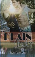 Just Plain Lucky 1612176593 Book Cover