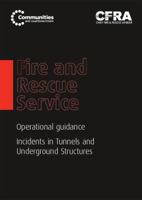 Fire and Rescue Service Operational Guidance: Incidents in Tunnels and Underground Structures (Department for Communities and Local Government 0117541117 Book Cover